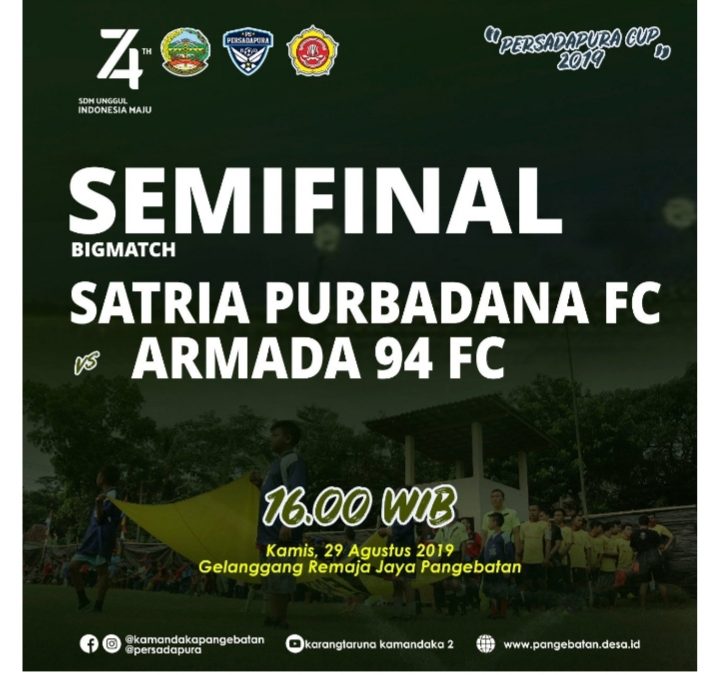 SATRIA PURBADANA HADAPI ARMADA 94 FC PADA BABAK SEMIFINAL